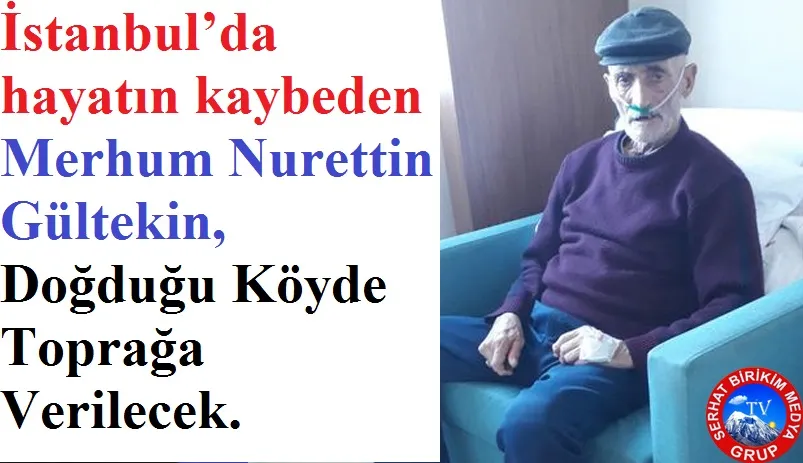 Nurettin Gültekin, İstanbul’da Hayatın Kaybetti