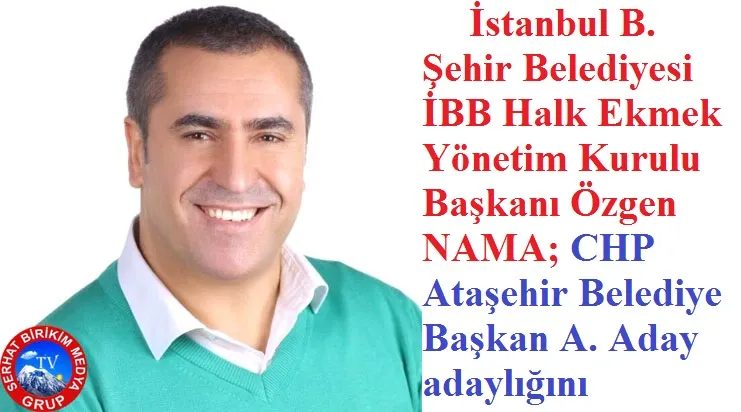 Özgen Nama, CHP Ataşehir Belediye Başkanı A. Adayı Oldu