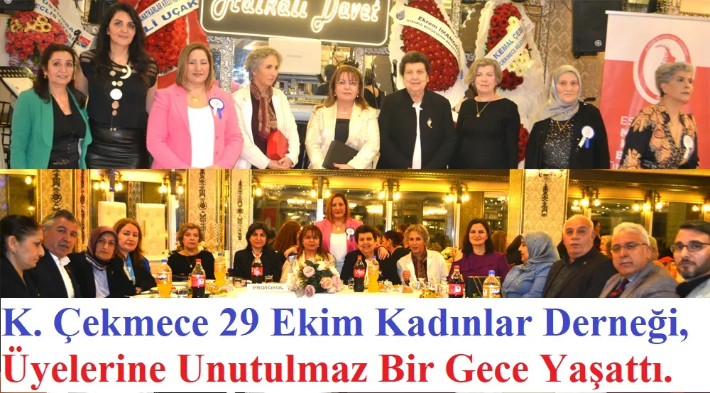  29 Ekim K. Çekmece Kadınlar Derneği 3. Yıl Buluşması Muhteşem Oldu