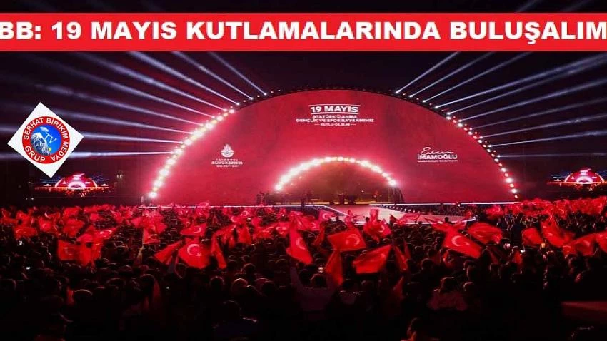 19 Mayıs Kutlamalarında Buluşalım