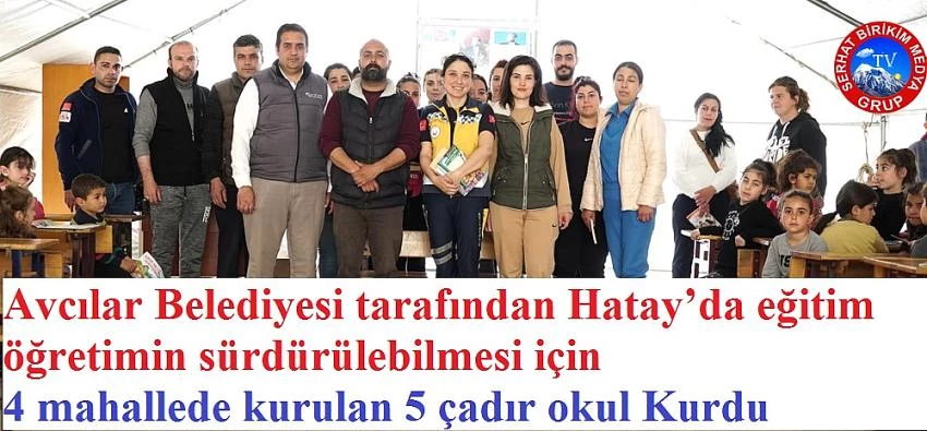 Avcılar Belediyesi Deprem Bölgesinde Çadır Okul Kurdu