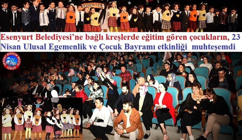 Esenyurtlu Minikler 23 Nisan’ı Kutladı