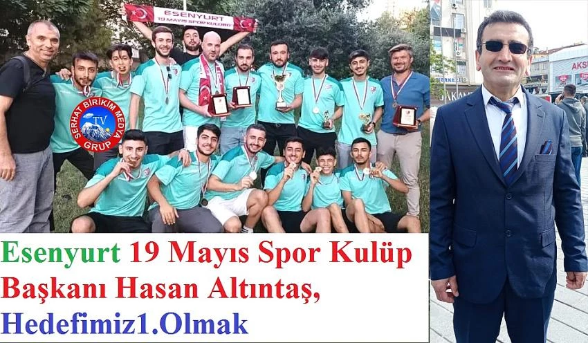 Esenyurt  19 mayıs spor kulübü  Şampiyon oldu