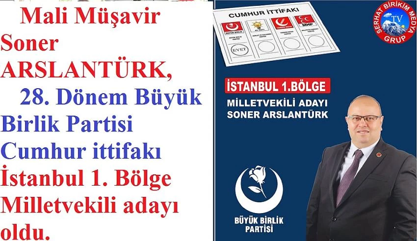 Soner ARSLANTÜRK, Cumhur İttifakı İstanbul Milletvekili Odayı Oldu.