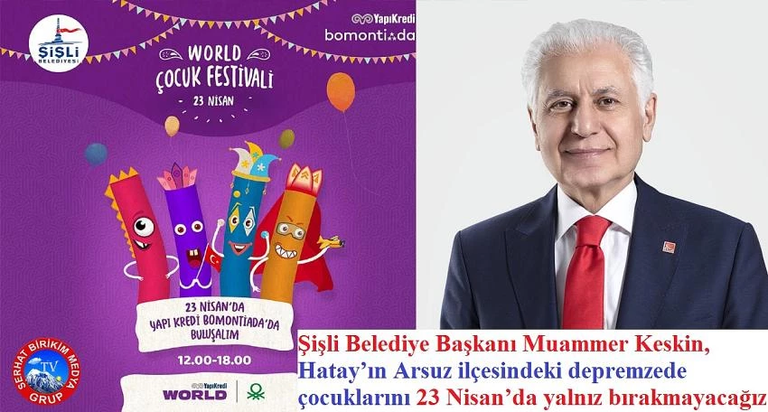 Şişli Belediyesi  Şişli’de Çocuklara 23 Nisan Coşkusu Yaşatacak